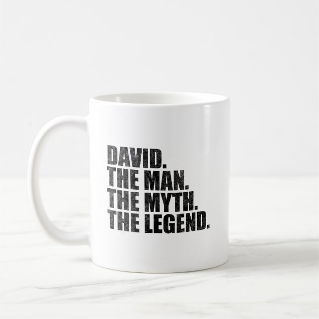 David Name, David Der Mann Der Mythos Die Legende Kaffeetasse (Links)