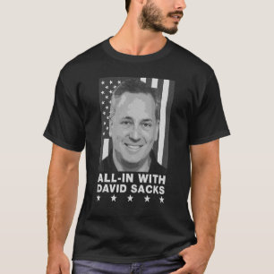 David Sacks All in Podcast konservative Co Host T-Shirt