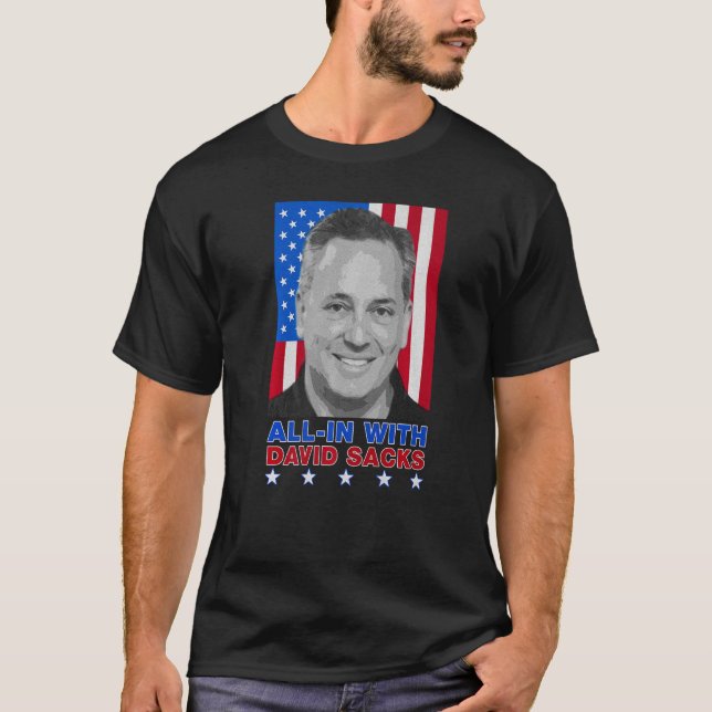 David Sacks All in Podcast-Politik Wirtschaft inve T-Shirt (Vorderseite)