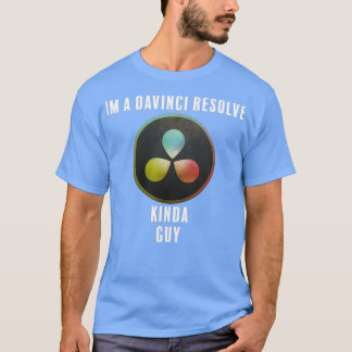 Davinci Resolve Kinda Typ T-Shirt