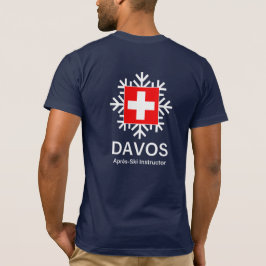 DAVOS Apres-Ski Lehrer die Schweiz T-Shirt