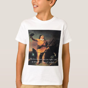 Davy Crocket "Weiter so" Weisheitszitat T-Shirt
