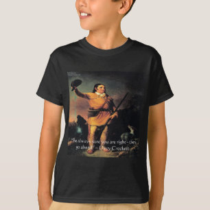 Davy Crocket "Weiter so" Weisheitszitat T-Shirt