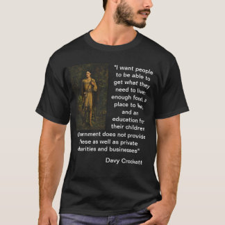 Davy Crocket Zitat u. Porträt "ich will Leute… " T-Shirt