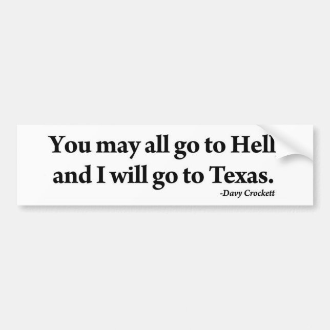 Davy Crockett alle können Sie zur Hölle gehen, die Autoaufkleber (Vorne)
