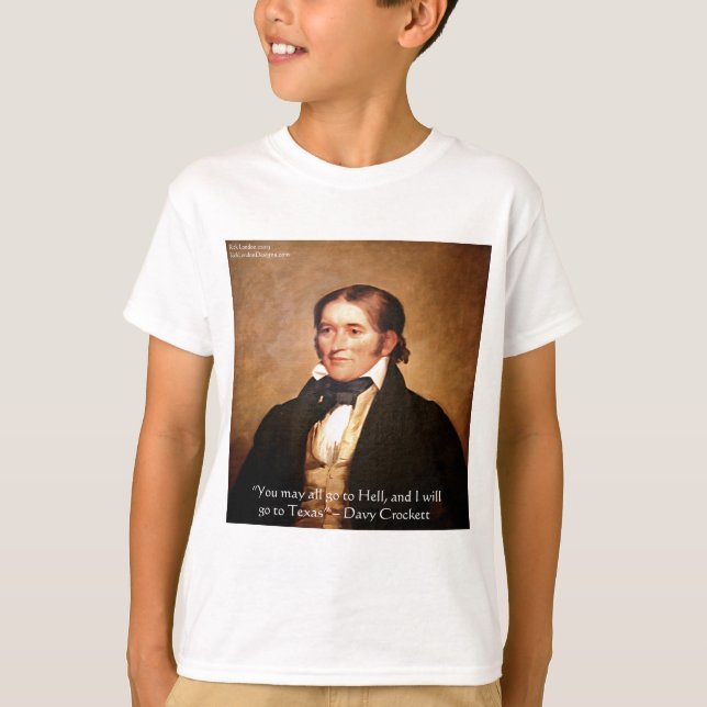 Davy Crockett "Going to Texas" Spaß Zitat T-Shirt (Vorderseite)