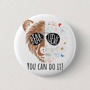 Day Bear glauben, Sie können es Niedlich Lehrer Ze Button