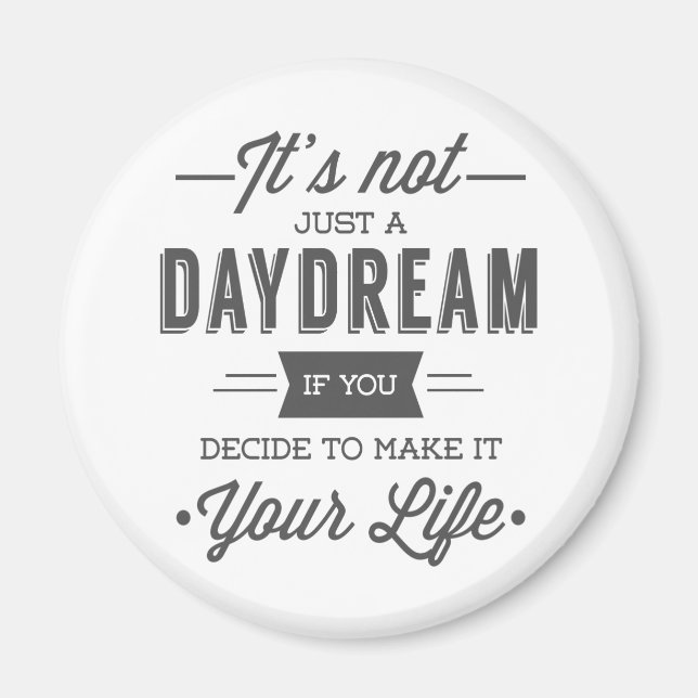 Day Dream Magnet (Vorne)