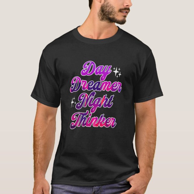 Day Dreamer Night Thinker Tired Sleepless Insomnia T-Shirt (Vorderseite)