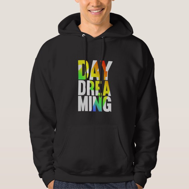 Day Dreaming 247 Hoodie (Vorderseite)