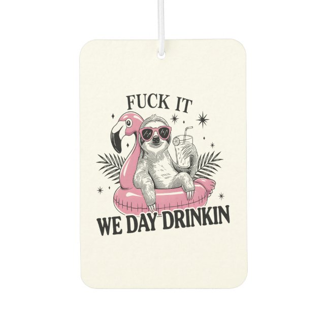 Day drinkin Sloth Autolufterfrischer (Vorderseite)