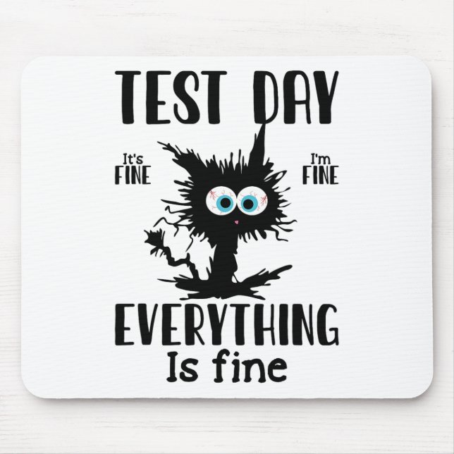 Day Funny Stressed Cat Black Teacher Student Testi Mousepad (Vorne)