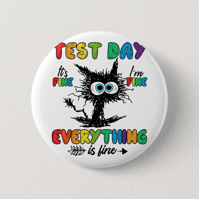 Day Funny Stressed Cat Teacher Student Kids Testie Button (Vorderseite)