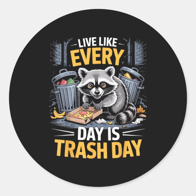 Day Is Trash Day Raccoon Lover Trashed Racoon Anim Runder Aufkleber (Vorderseite)