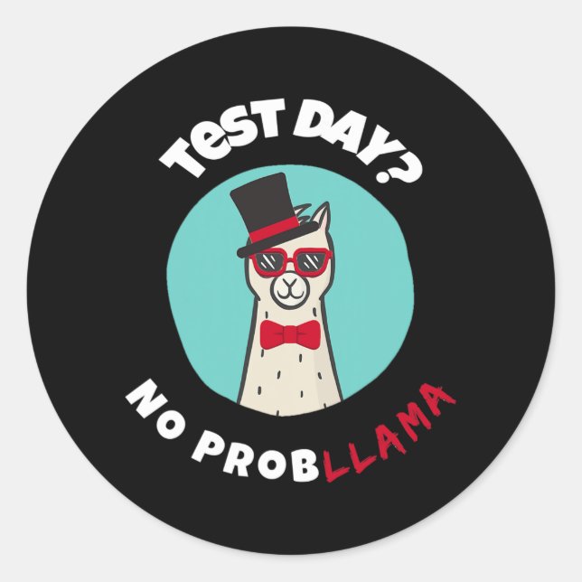 Day No Probllama Funny Testing Llama Design Runder Aufkleber (Vorderseite)