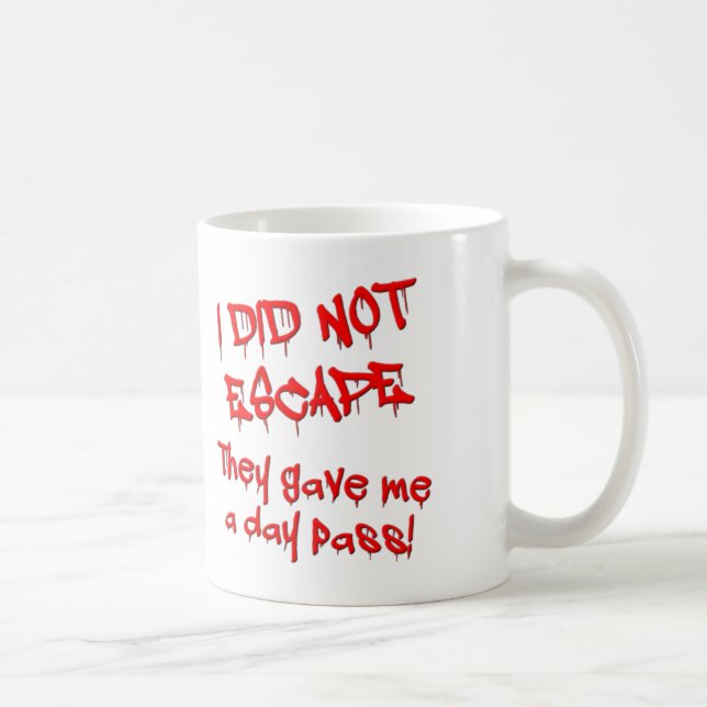 Day Pass Funny Mug Kaffeetasse (Rechts)