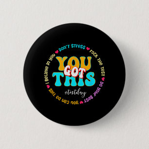 Day Rock the Test Teacher Testing Day Sie Got habe Button