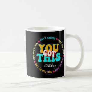 Day Rock the Test Teacher Testing Day Sie Got habe Kaffeetasse