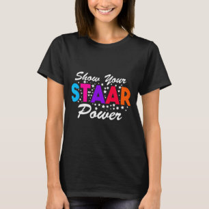 Day Show Your Staar Power Student Lehrer T-Shirt