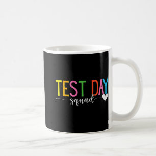 Day Squad Teacher Testkoordinator Funny Kaffeetasse