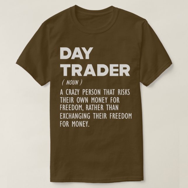 Day Trader Funny Definition b T-Shirt (Design vorne)