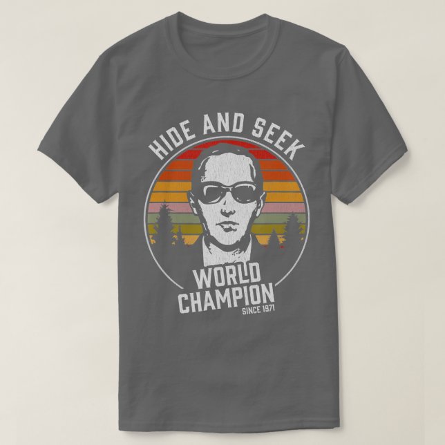 DB Cooper Hide And Seek World Champion  T-Shirt (Design vorne)