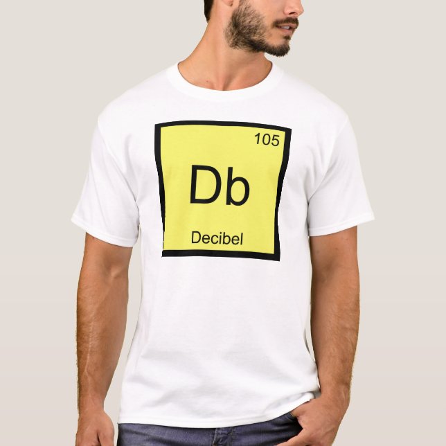 Db - Decibel Chemistry Element Symbol Noise T-Shir T-Shirt (Vorderseite)