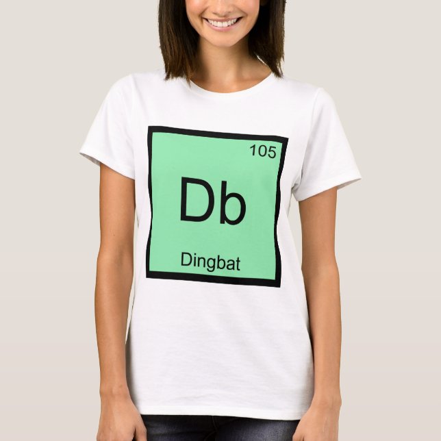 Db - Dingbat Chemistry Element Symbol Funny T-Shir T-Shirt (Vorderseite)