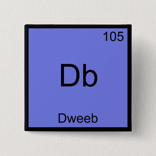 Db - Dweeb Lustiges Chemie-Element-Symbol-T-Shirt Button (Vorderseite)