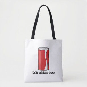 DC ist süchtig nach mir Soda-Dosen-Design Lustig Tasche