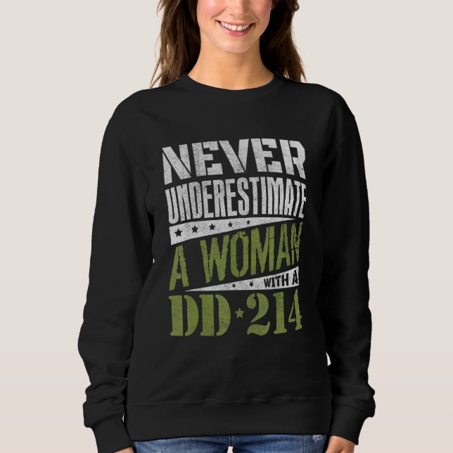 DD-214 unterschätzt eine Frau mit Dd214 Vete nie Sweatshirt (Vorderseite)