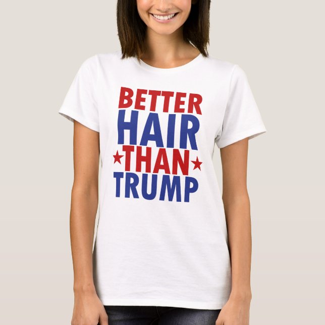 De meilleurs cheveux que le T-shirt d'atout (Devant)
