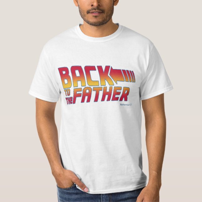 De nouveau au père - T-shirt (Devant)