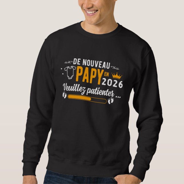 de nouveau papy 2026 sweatshirt (Vorderseite)