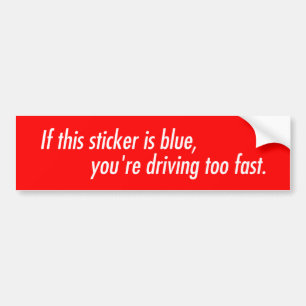 De Voiture Si cet autocollant semble bleu, vous conduisez tro