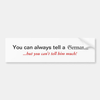 De Voiture Vous pouvez toujours dire un autocollant allemand