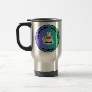 De Voyage Mug mon thé préféré est le café