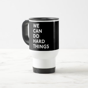 De Voyage Nous Pouvons Faire Des Choses Dures Mug