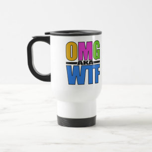 De Voyage OMG aka Mug WTF - choisir style & couleur
