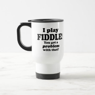 De Voyage Vous Avez Un Problème Avec Ça, Fiddle Travel Mug