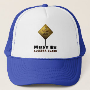 Dead End Muss Algebra Class Mathematiklehrer sein Truckerkappe