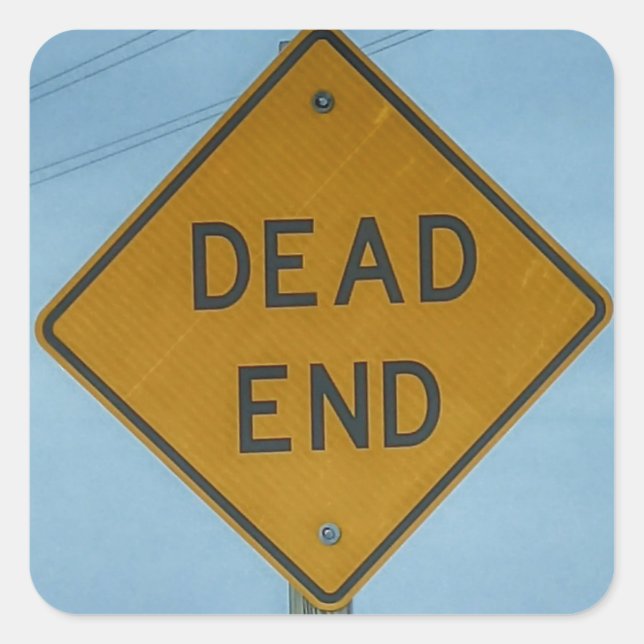 Dead End Sign Quadratischer Aufkleber (Vorderseite)
