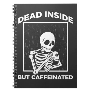 Dead in coffeine Skeleton Coffee Lover Notizblock