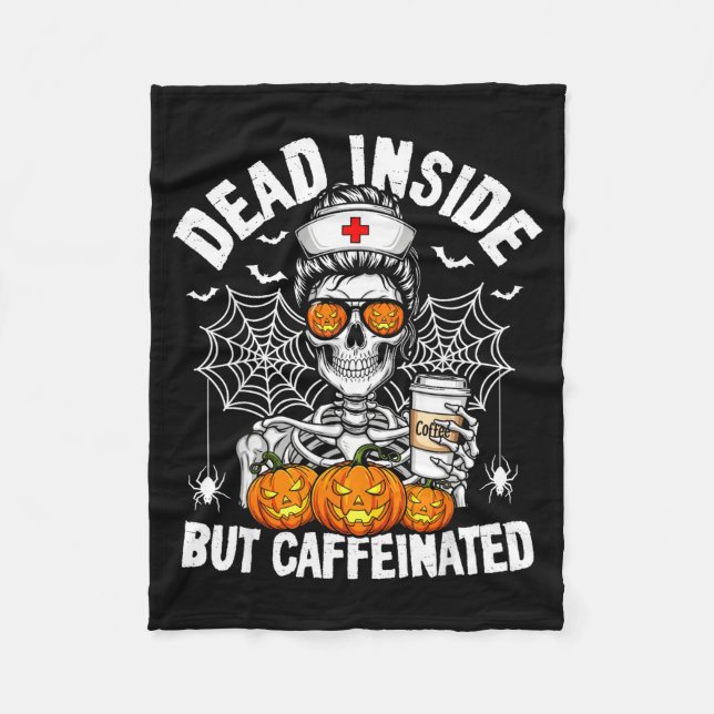 Dead Inside But Caffeinated Funny Nurse Halloween  Fleecedecke (Vorderseite)