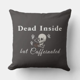Dead Inside But Caffeinated – Halloween Pillow Kissen