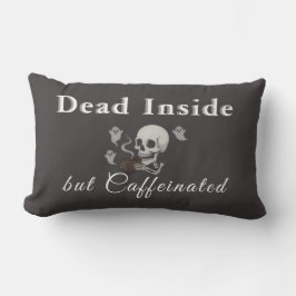 Dead Inside But Caffeinated – Halloween Pillow Lendenkissen