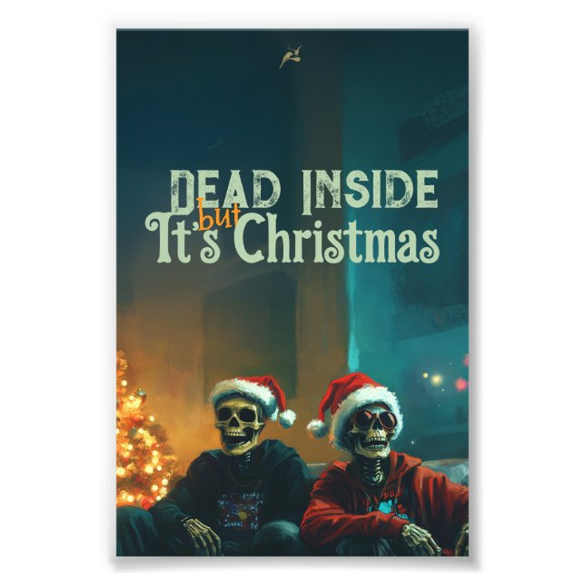 Dead Inside... But It’s Christmas Fotodruck (Vorne)