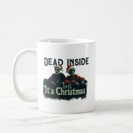 Dead Inside... But It’s Christmas Kaffeetasse