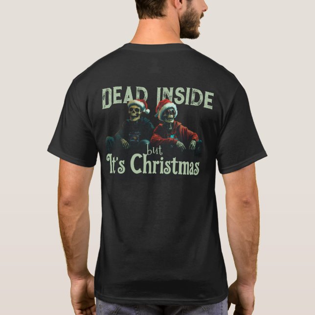 Dead Inside... But It’s Christmas (Modelo II) T-Shirt (Rückseite)