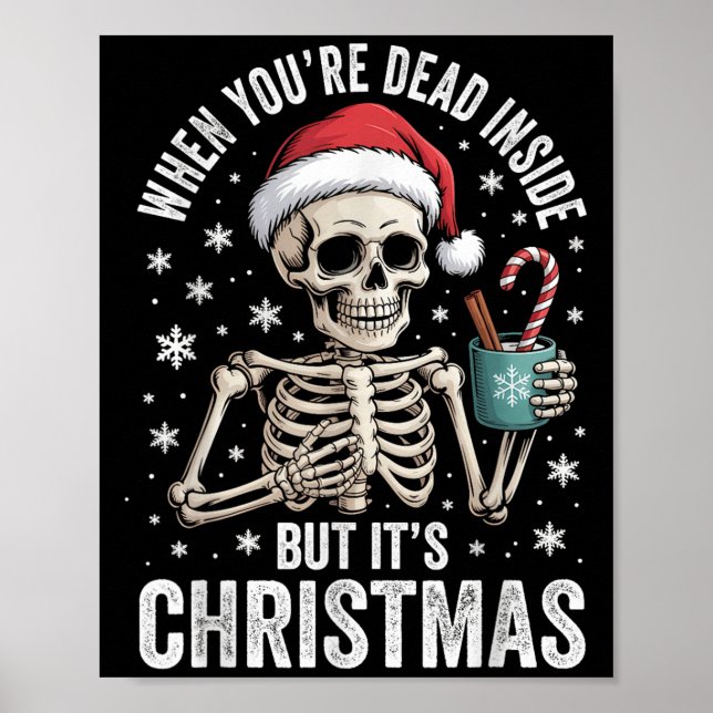 Dead Inside But It's Christmas Skeleton Coffee San Poster (Vorne)